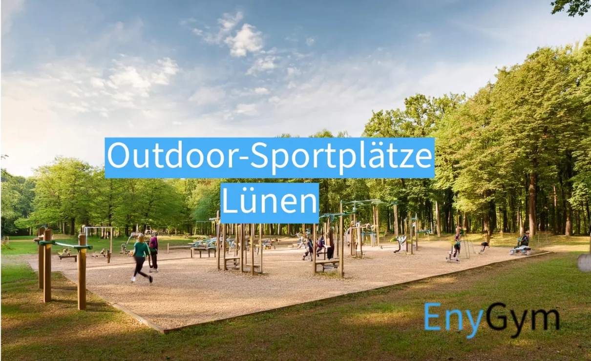 Outdoor Sportplätze in Lünen Das Titelbild zu unserem Outdoor Fitness und Calisthenics guide für Lünen mit schwerpunkt Outdoor Training